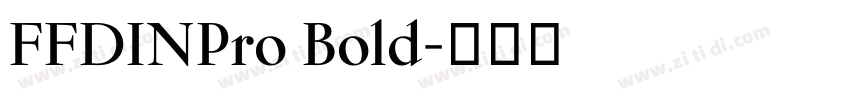 FFDINPro Bold字体转换